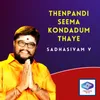 About Thenpandi Seema Kondadum Thaye Song